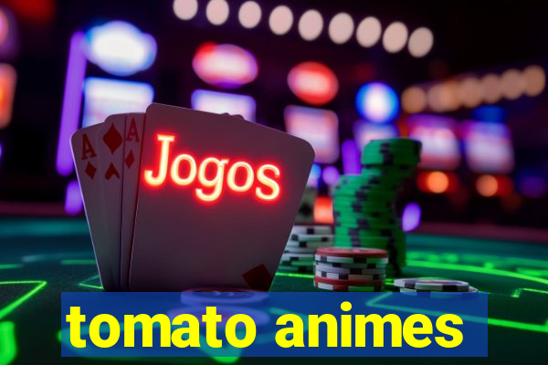 tomato animes